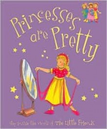 Princess Are Pretty (Padded Large Learner) - Kath Smith