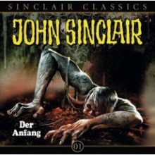 John Sinclair - Sinclair Classics - 01. Der Anfang - Jason Dark