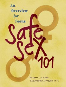 Safe Sex 101 - Margaret O. Hyde