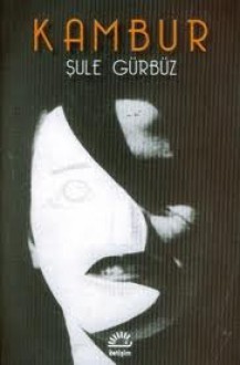 Kambur - Şule Gürbüz