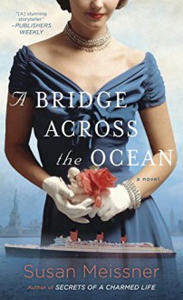 A Bridge Across the Ocean - Susan Meissner