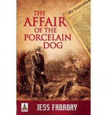 The Affair of the Porcelain Dog (Ira Adler #1) - Jess Faraday