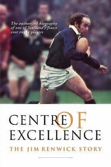 Centre Of Excellence: The Jim Renwick Story - David Barnes