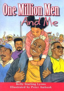 One Million Men and Me - Kelly Starling Lyons, Peter Ambush