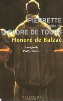 Pierrette seguido de O Padre de Tours - Honoré de Balzac