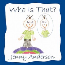 Who Is That? - Jenny Anderson