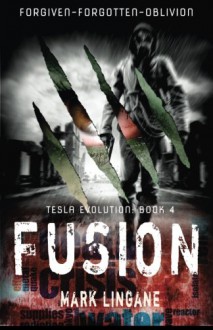 Fusion (Tesla Evolution) (Volume 4) - Mark Lingane