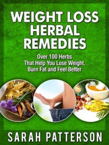 Weight Loss Herbal Remedies - Sarah Patterson