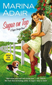 Sugar on Top (Sugar, Georgia) - Marina Adair