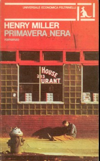 Primavera nera - Henry Miller, Attilio Veraldi