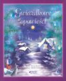 Gwiazdkowe opowieści : opowiadania i zabawy na czas Bożego Narodzenia - Dorota Skwark