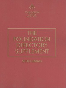 The Foundation Directory Supplement 2010 - David G. Jacobs, William Giles, Regina J. Faighes