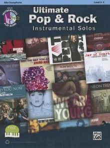 Ultimate Pop Instrumental Solos: Alto Sax, Book & CD - Alfred Publishing Company Inc.