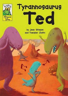 Tyrannosaurus Ted (Leapfrog Rhyme Time) - Joan Stimson, Tomislav Zlatic