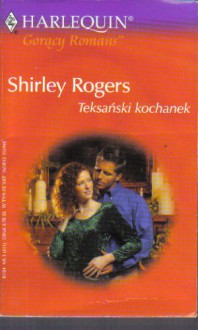 Teksański kochanek - Shirley Rogers