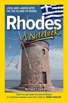 Rhodes - A Notebook - Richard Clark