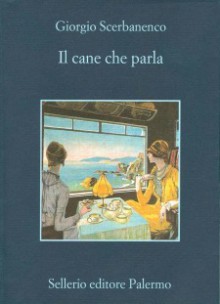 Il cane che parla - Giorgio Scerbanenco, Roberto Pirani