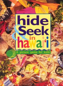 Hide & Seek in Hawaii - Mutual Publishing Company, Ian Gillespie