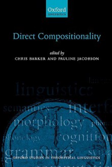 Direct Compositionality - Chris Barker, Pauline I. Jacobson