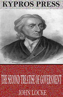 The Second Treatise of Government - John Locke