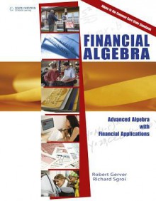 Financial Algebra: Advanced Algebra with Financial Applications - Robert Gerver