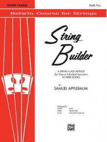 String Builder, Bk 2: Teacher's Manual - Samuel Applebaum