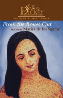 From The Bones Out (The James Dickey Contemporary Poetry Series) - Marisa de los Santos