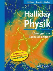 Halliday Physik: Losungen Zur Bachelor Edition - J. Richard Christman