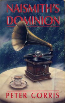 Naismith's Dominion - Peter Corris