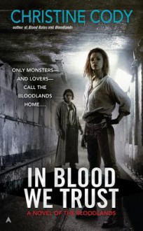 In Blood We Trust - Christine Cody