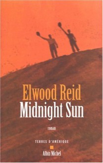 Midnight Sun - Elwood Reid