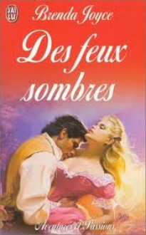 Des feux sombres - Brenda Joyce