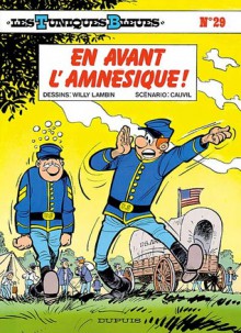 En avant l'amnésique! - Raoul Cauvin, Willy Lambil