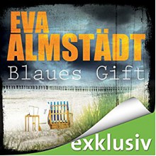 Blaues Gift (Pia Korittki 3) - Audible GmbH, Eva Almstädt, Anne Moll