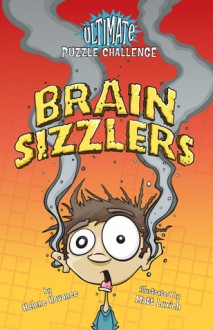 Ultimate Puzzle Challenge: Brain Sizzlers - Helene Hovanec, Matt Luxich