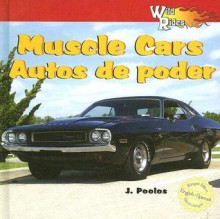 Muscle Cars/Autos de Poder - J. Poolos, Eduardo Alaman