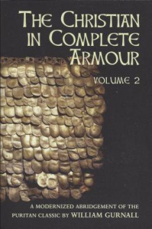 The Christian in Complete Armour, Vol. 2 - William Gurnall