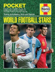 World Football Stars: Teams and players, facts and figures - Nick Judd