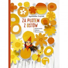 Za płotem z ostów - Agnieszka Frączek, Elżbieta Wasiuczyńska