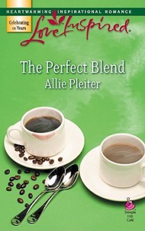 The Perfect Blend - Allie Pleiter