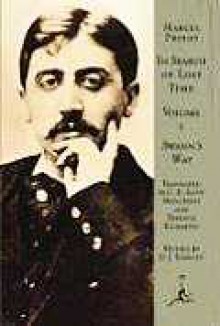 Swann's Way (In Search of Lost Time, #1) - Marcel Proust, C.K. Scott Moncrieff, Terence Kilmartin, D.J. Enright