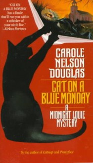 Cat on a Blue Monday - Carole Nelson Douglas