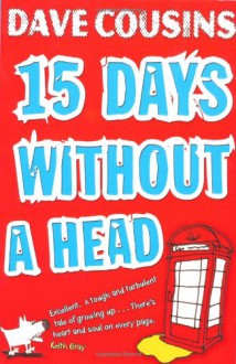 15 Days Without a Head - Dave Cousins