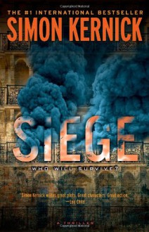 Siege: A Thriller - Simon Kernick