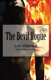 The Devil Rogue - Lori Villarreal