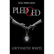 Pledged (Soul Wars Saga, #1) - Gwynneth White