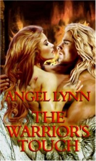 The Warrior's Touch - Angel Lynn