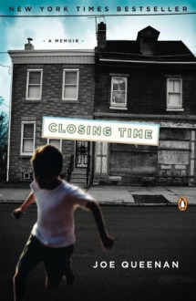 Closing Time: A Memoir - Joe Queenan