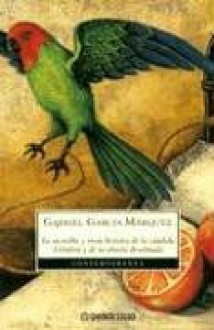 La increíble y triste historia de la Cándida Eréndira y de su abuela desalmada - Gabriel García Márquez