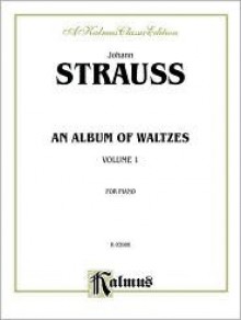 Waltzes Strauss / Vol. 1 (Kalmus Edition) - Johann Strauss II